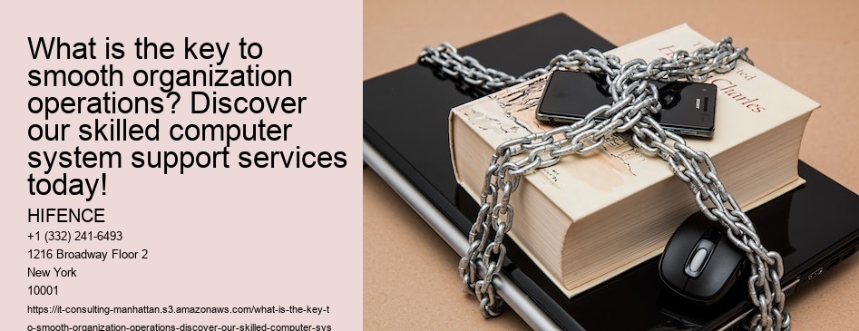 What is the key to smooth organization operations? Discover our skilled computer system support services today!